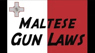 Overview of Maltese Gun Laws