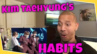 Reacting to Kim Taehyung's Habits!!