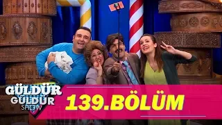 Güldür Güldür Show 139.Bölüm (Tek Parça Full HD)