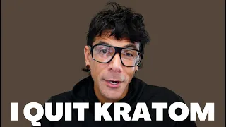 Why I Quit Kratom - Quitting Kratom - How to Quit Kratom