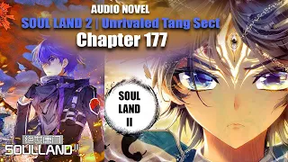 SOUL LAND 2 | Tang Sect Throughout the ages, dominate the rivers and lakes |Chapter 177