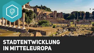 Entstehung der Städte und Stadtentwicklung in Mitteleuropa