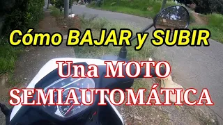 Cómo SUBIR Y BAJAR una MOTO SEMIAUTOMÁTICA...