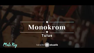 Monokrom – Tulus (KARAOKE AKUSTIK - MALE KEY)