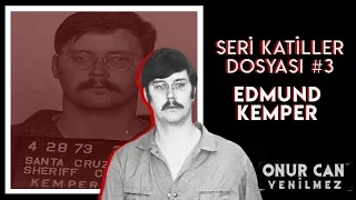 EDMUND KEMPER I Seri Katiller Dosyası 3. Bölüm