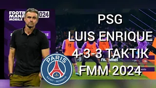 PSG Luis Enrique 4-3-3 Taktik FMM 2024