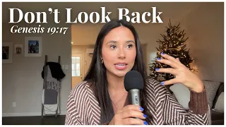 Don't look back │Trusting God's Plan