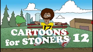 CARTOONS FOR STONERS 12