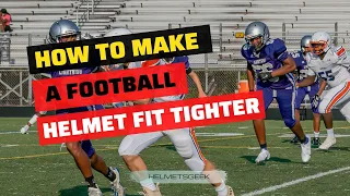 How To Make A Football Helmet Fit Tighter? Follow few Easy Steps