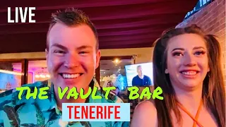 🔴LIVE: The Vault Bar Tenerife | BIG Night Out -Trying not to get drunk! 🔔 **18+**