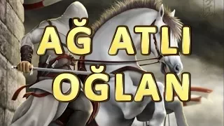 Ağ atlı oğlan nağılı