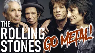 The ROLLING STONES go METAL! Best Covers!