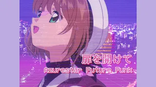 Tobira wo Akete (Cardcaptor Sakura OP2) - Future Funk Edit