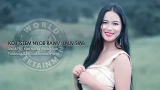 Koj tseem nyob rawv hauv siab (Official MV) - Kab Npauj Ntsais Muas