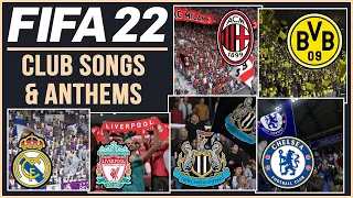 FIFA 22 | ALL 20 CLUB SONGS ft. NEW ANTHEMS, MUSIC & MORE