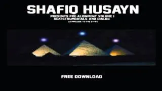 Shafiq Husayn - Pre-Alignment, Vol. 1: Beats & Dialog