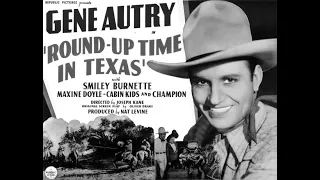 Round Up Time In Texas - Full Movie | Gene Autry, Smiley Burnette, Maxine Doyle, LeRoy Mason