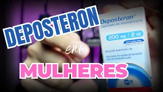 DEPOSTERON: O QUE AS MULHERES PRECISAM SABER!