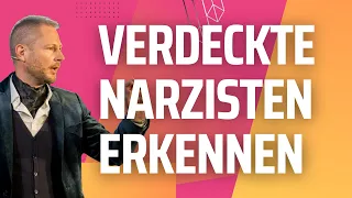 Verdeckter Narzismus - Welche Anzeichen sprechen dafür, woran du ihn oder sie erkennst.