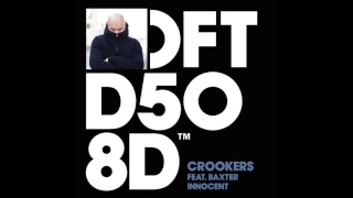 Crookers featuring Baxter ‘Innocent’ (Kai Alcé DISTINCTIVE Retouch)