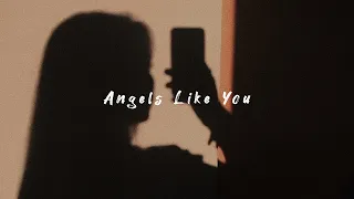 angels like you - [sped up]