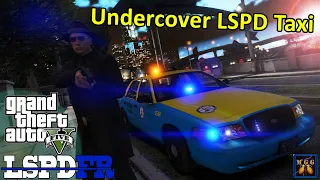 Undercover LSPD Detective Patrol In A Taxi | GTA 5 LSPDFR Episode 461