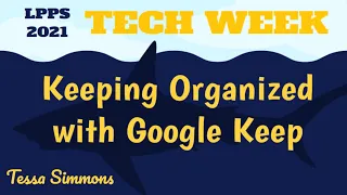 Keeping Organized with Google Keep