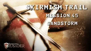 Stronghold Crusader HD | Skirmish Trail | Mission 45: Sandstorm