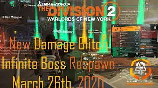 Division 2 | (FIXED) NEW DAMAGE GLITCH INSTRUCTIONS | MARCH 26TH BOSS INFINITE RESPAWN PC & CONSOLE