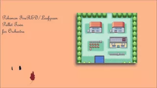 Pokemon FireRed/LeafGreen - Pallet Town (Reorchestrated)