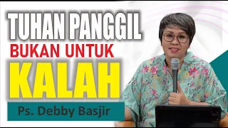 TUHAN PANGGIL BUKAN UNTUK KALAH ] #khotbahdebbybasjir_db #khotbahdebbybasjir