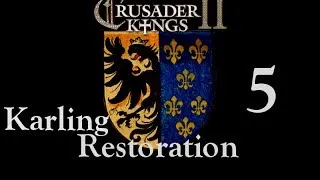 Let's Play - CK2: Karling Restoration 5