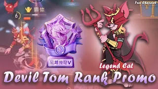 TOM AND JERRY (CN) _ DEVIL TOM ROAD TO LEGEND _ RANK PROMOTION 猫传奇晋级赛—恶魔汤姆传奇之路