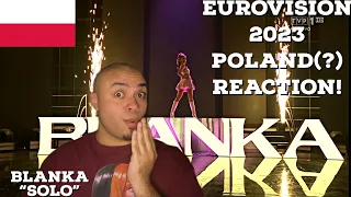 🇵🇱 EUROVISION 2023 POLAND? | Blanka “Solo” Reaction! 🇵🇱