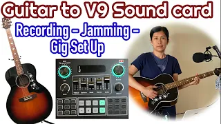 V9 Sound card to Guitar - Recording / Jamming / Gig set up - ENGLISH