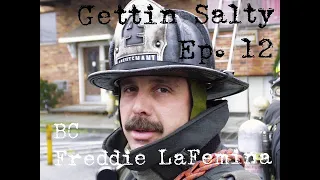 GETTIN SALTY EXPERIENCE PODCAST: Ep. 12. |  FDNY CHIEF OF RESCUE OPERATIONS: CHIEF FREDDIE LAFEMINA