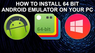 Bluestacks 64 Bit Android Emulator for Laptop and Desktop PC Installation Guide