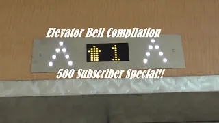 500 Subscriber Special! Elevator Bell Compilation!