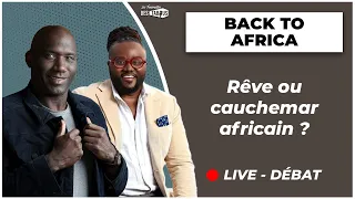 Back To Africa : Rêve ou cauchemar africain ?