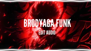 BRODYAGA FUNK - EDIT AUDIO - SLOWED VERSION