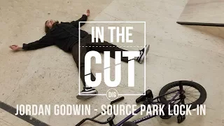 IN THE CUT - Jordan Godwin: Source Park Lock-In