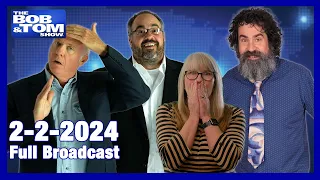 The BOB & TOM Show for February 2, 2024