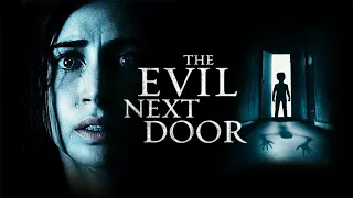 The Evil Next Door | New Movie Trailer 2021 |  Horror, Thriller