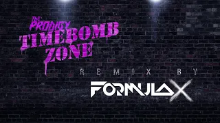 The Prodigy – Timebomb Zone (Formula X Remix)