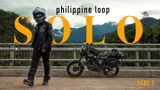 DREAM COME TRUE | SOLO PHILIPPINE LOOP 🇵🇭