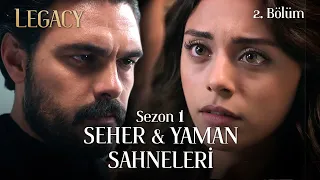 Legacy Season 1 #SehYam Scenes Part 2 | Emanet Sezon 1 Seher & Yaman Sahneleri 2. Bölüm