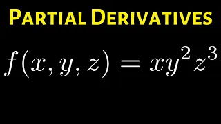 How to Find All Three First Order Partial Derivatives of a Function of x, y, and z