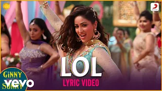 LOL - Official Lyric Video|Ginny Weds Sunny Yami–Vikrant|Payal Dev|Kunaal Vermaa|Dev Negi