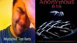 Mustached Tom Rants About Anonymous 616