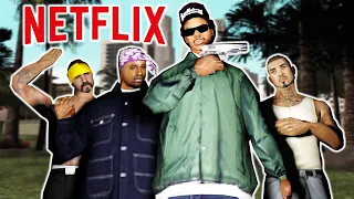 If GTA SAN ANDREAS was a Netflix Series…